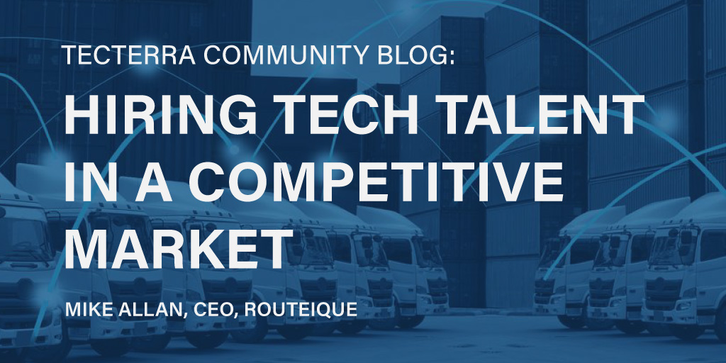 [TECTERRA COMMUNITY BLOG] Hiring Tech Talent In A Competitive Market